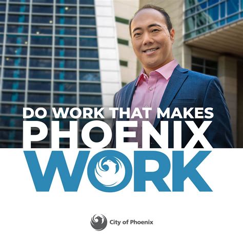 City of Phoenix Recruiting Do Work That Makes Phoenix Work!.